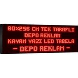 Depo Tabela Reklam Kırmızı Kayan Yazı LED Tabela 80X256 cm Tek Taraflı Depo Reklam Tabela Depo Tabela Reklam - 80 x 256 cm