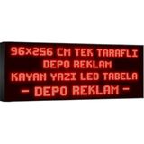 Depo Tabela Reklam Kırmızı Kayan Yazı LED Tabela 96 x 256 cm Tek Taraflı