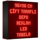 Depo Tabela Reklam Kırmızı Kayan Yazı LED Tabela 96 x 96 cm Çift Taraflı