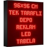 Depo Tabela Reklam Kırmızı Kayan Yazı LED Tabela 96X96 cm Tek Taraflı Depo Reklam Tabela Depo Tabela Reklam - 96 x 96 cm