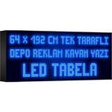 Depo Tabela Reklam Mavi Kayan Yazı LED Tabela 64 x 192 cm Tek Taraflı Depo Reklam Tabela
