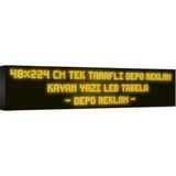 Depo Tabela Reklam Sarı Kayan Yazı LED Tabela 48 x 224 cm Tek Taraflı Depo Reklam Tabela