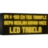 Depo Tabela Reklam Sarı Kayan Yazı LED Tabela 64 x 192 cm Tek Taraflı Depo Reklam Tabela
