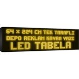 Depo Tabela Reklam Sarı Kayan Yazı LED Tabela 64 x 224 cm Tek Taraflı
