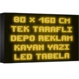 Depo Tabela Reklam Sarı Kayan Yazı LED Tabela 80X 160CM Tek Taraflı Depo Reklam Tabela
