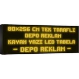 Depo Tabela Reklam Sarı Kayan Yazı LED Tabela 80X 256CM Tek Taraflı Depo Reklam Tabela