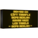 Depo Tabela Reklam Sarı Kayan Yazı LED Tabela 96 x 192 cm Çift Taraflı