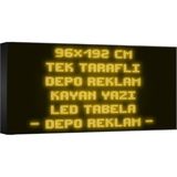 Depo Tabela Reklam Sarı Kayan Yazı LED Tabela 96 x 192 cm Tek Taraflı