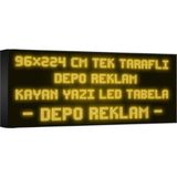 Depo Tabela Reklam Sarı Kayan Yazı LED Tabela 96 x 224CM Tek Taraflı Depo Reklam Tabela