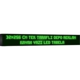 Depo Tabela Reklam Yeşil Kayan Yazı LED Tabela 32 x 256 cm Tek Taraflı Depo Reklam Tabela