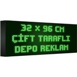 Depo Tabela Reklam Yeşil Kayan Yazı LED Tabela 32 x 96 cm Çift Taraflı
