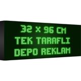 Depo Tabela Reklam Yeşil Kayan Yazı LED Tabela 32 x 96 cm Tek Taraflı Depo Reklam Tabela