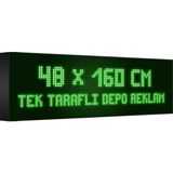 Depo Tabela Reklam Yeşil Kayan Yazı LED Tabela 48 x 160 cm Tek Taraflı Depo Reklam Tabela