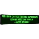 Depo Tabela Reklam Yeşil Kayan Yazı LED Tabela 48 x 224 cm Tek Taraflı