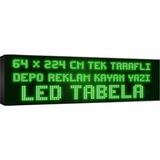 Depo Tabela Reklam Yeşil Kayan Yazı LED Tabela 64 x 224 cm Tek Taraflı Depo Reklam Tabela