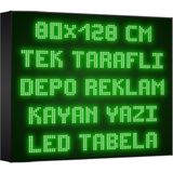 Depo Tabela Reklam Yeşil Kayan Yazı LED Tabela 80 x 128CM Tek Taraflı Depo Reklam Tabela - 80 x 128 cm