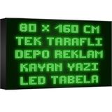 Depo Tabela Reklam Yeşil Kayan Yazı LED Tabela 80 x 160 cm Tek Taraflı Depo Reklam Tabela