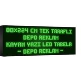 Depo Tabela Reklam Yeşil Kayan Yazı LED Tabela 80 x 224 cm Tek Taraflı
