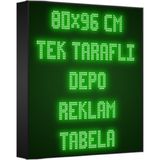 Depo Tabela Reklam Yeşil Kayan Yazı LED Tabela 80 x 96 cm Tek Taraflı Depo Reklam Tabela