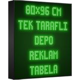Depo Tabela Reklam Yeşil Kayan Yazı LED Tabela 80 x 96 cm Tek Taraflı
