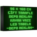 Depo Tabela Reklam Yeşil Kayan Yazı LED Tabela 96 x 160 cm Çift Taraflı