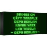 Depo Tabela Reklam Yeşil Kayan Yazı LED Tabela 96 x 192 cm Çift Taraflı