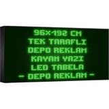 Depo Tabela Reklam Yeşil Kayan Yazı LED Tabela 96 x 192 cm Tek Taraflı