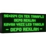 Depo Tabela Reklam Yeşil Kayan Yazı LED Tabela 96 x 224 cm Tek Taraflı