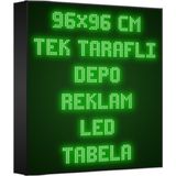 Depo Tabela Reklam Yeşil Kayan Yazı LED Tabela 96 X96CM Tek Taraflı Depo Reklam Tabela - 96 x 96 cm