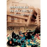 DEPREMLER VE HAYVANLAR: Halk Hikâyelerinden Bilime / EARTHQUAKES AND ANIMALS: From Folk Legends to S