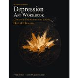 Depression Art Workbook: 12 Art Therapy Exercises for Adults, Teens & Neurodivergent Minds