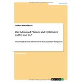 Der Advanced Planner and Optizmizer (Apo) Von SAP by Volker Ahmad Qasir (2013-08-31)