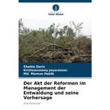 Der Akt der Reformen im Management der Entwaldung und seine Vorhersage