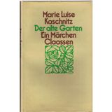 Der alte Garten : ein Märchen.