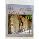 Der Alte Südfriedhof in München