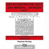 Der Byzantinische Geist Der Imperial-Intrigen (2 Cilt Takım)