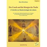 Der Coach und die Königin der Nacht: 17 Schritte zur Masterstrategie des Lebens: 17 Schritte zur Masterstrategie des Lebens. Ein motivierender ... Masterstrategie für ein erfülltes Leben