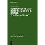 Der deutsche und der französische Reichswirtschaftsrat: ein Beitrag zu dem ProSem der Repräsentation der Wirtschaft im Staat