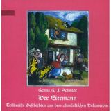 Der Eiermann: Und andere Tolldreiste Geschichten aus dem Altmärker Dekameron (Mittelland-Bücherei)