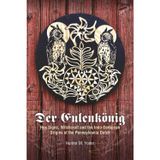 Der Eulenkonig: Hex Signs, Witchcraft and the Indo-European Origins of the Pennsylvania Dutch