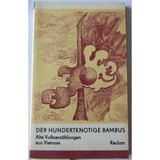 Der hundertknotige Bambus. Alte Volkserzählungen aus Vietnam (RUB, 610)