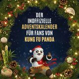 Der inoffizielle Adventskalender für Fans von Kung Fu Panda