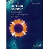 Der kleine Eheretter: Ein einfaches 3-Schritte-Programm für Paare (Fachbücher für jede:n)