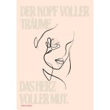 Der Kopf voller Träume, das Herz voller Mut.: Kreative Gedanken, klare Ziele, bessere Tage.