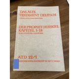 Der Prophet Hesekiel: Kap. 1-18 (Das Alte Testament Deutsch: Neues Göttinger Bibelwerk)