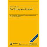 Der Vertrag von Lissabon: Text und Kommentar zum Europäischen Reformvertrag. Mit einem Geleitwort von Dr. Benita Ferrero-Waldner, Mitglied der Europäischen Kommission