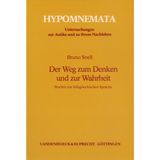 Der Weg zum Denken und zur Wahrheit: Studien zur frühgriech. Sprache (Hypomnemata, Untersuchungen zur Antike und zu ihrem Nachleben) (German Edition)