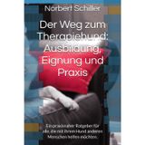 Der Weg zum Therapiehund: Ausbildung, Eignung und Praxis: Ein praxisnaher Ratgeber für alle, die mit ihrem Hund anderen Menschen helfen möchten.