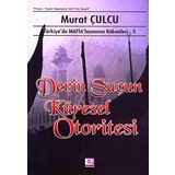DERIN SUÇUN KÜRESEL OTORITESI TÜRKİYE´DE MAFİALAŞMANIN KÖKENLERİ 5 - MURAT CULCU