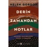 Derin Zamandan Notlar - Jeolojide Uzak Geçmişten Bugüne ve Geleceğe